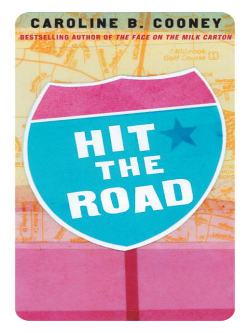 Title details for Hit the Road by Caroline B. Cooney - Available